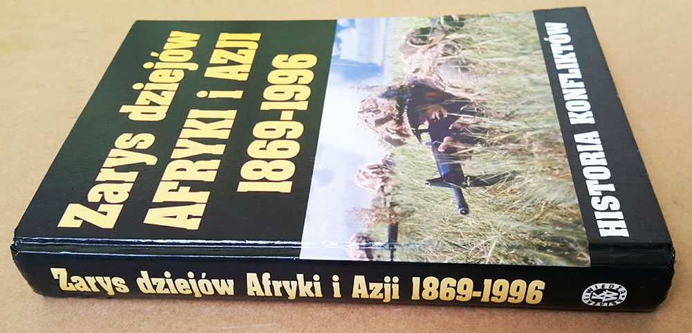 Zarys dziejów Afryki i Azji 1869/1996 Historia konfliktów