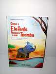 Como o elefante arranjou a sua tromba - primeiras leituras Nível 1