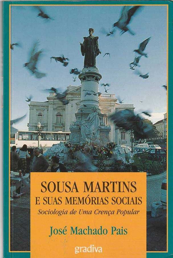 Sousa Martins e suas memórias sociais – José Machado Pais
