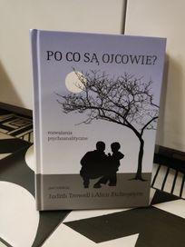 Książka po co są ojcowie? Judith Trowell i Alicii Etchegoyen