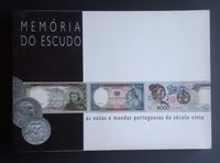 memória do escudo as notas e moedas do século XX