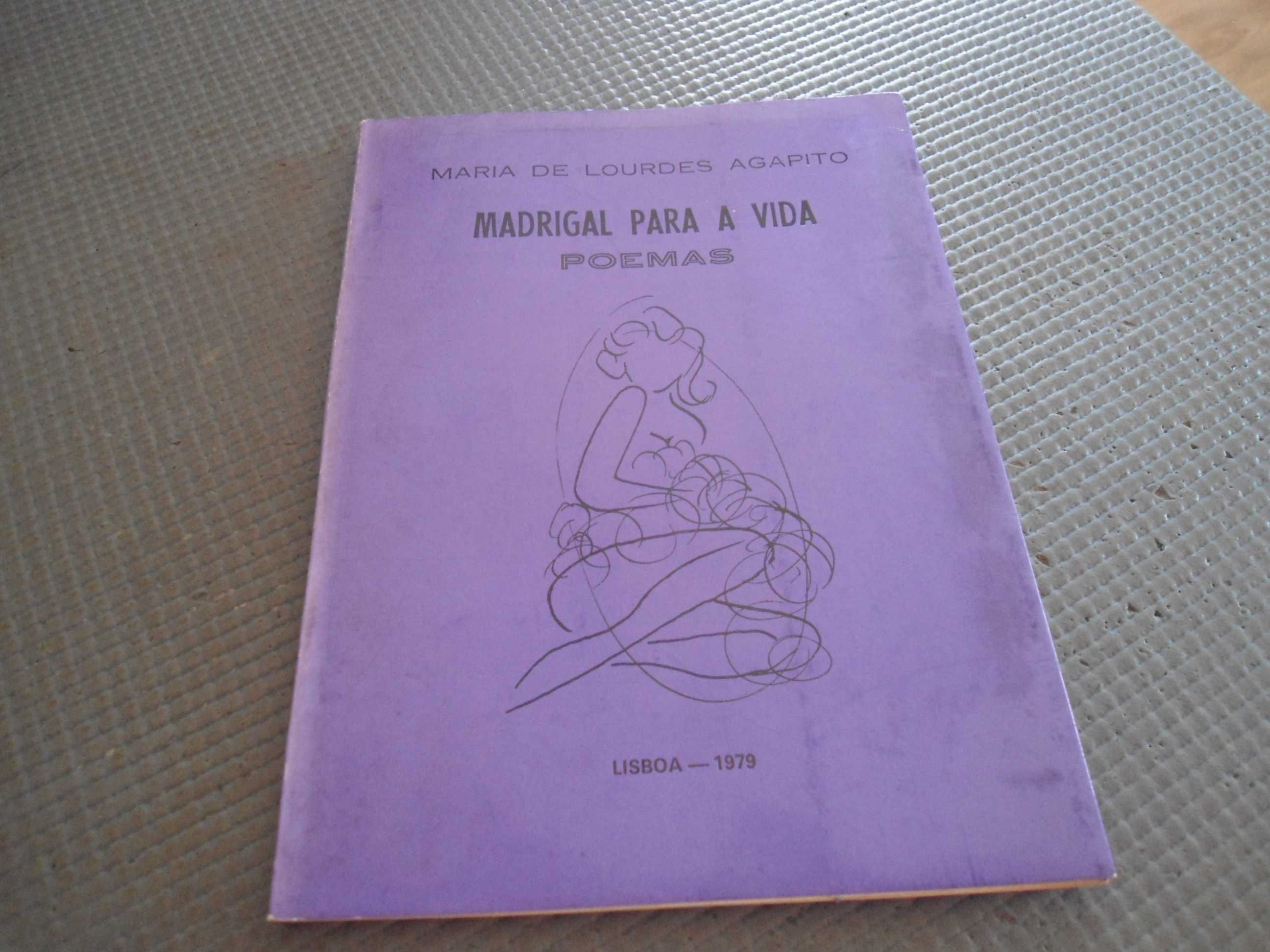 Madrigal para a vida (poemas) de Mª de Lourdes  Agapito (1979)