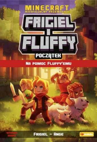 Frigiel i Fluffy Na pomoc Fluffyemu - Frigiel, Ange