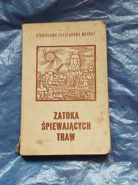 Książka Zatoka Śpiewających traw 1969r