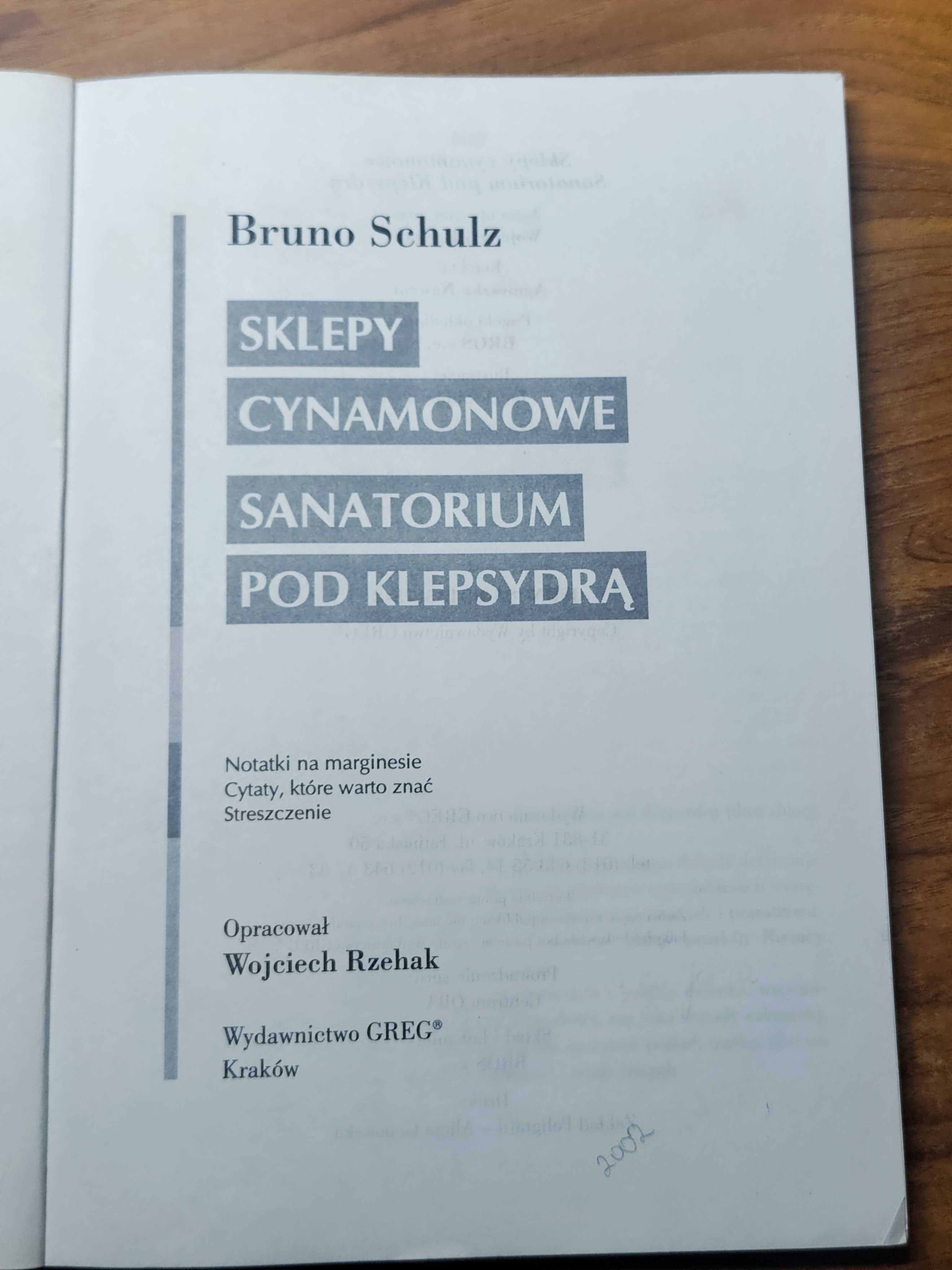 Bruno Schulz - Sklepy cynamonowe. Sanatorium pod klepsydrą