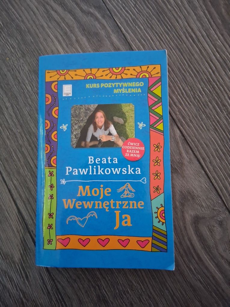 Moja wewnętrzna ja Beata Pawlikowska