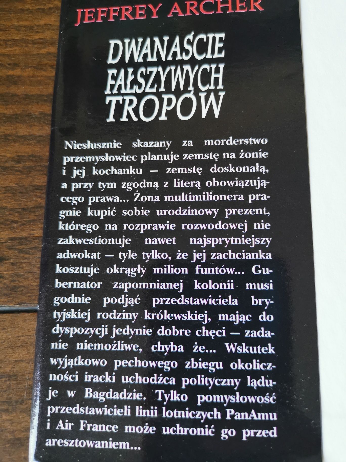 Dwanaście fałszywych kroków, Jeffrey Archer