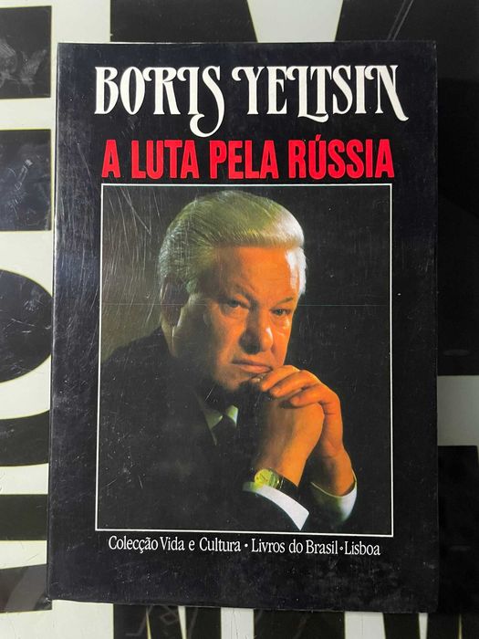 Boris Yeltsin - A Luta pela Rússia
