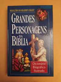 As grandes personagens da Bíblia (Seleções Readers Digest)