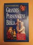 As grandes personagens da Bíblia (Seleções Readers Digest)