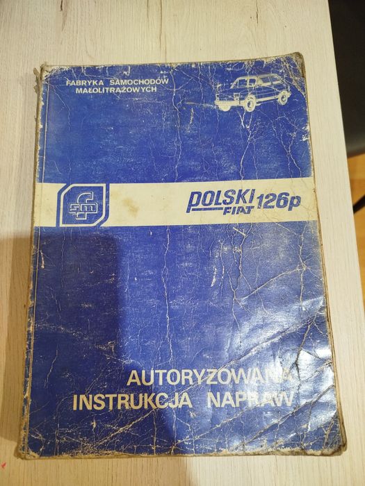 Autoryzowana instrukcja napraw Fiat 126p