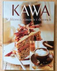 Książka "Kawa. W filiżance, ciastach i deserach"