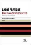 Casos Práticos Direito Administrativo - de Ana Raquel Gonçalves Moniz