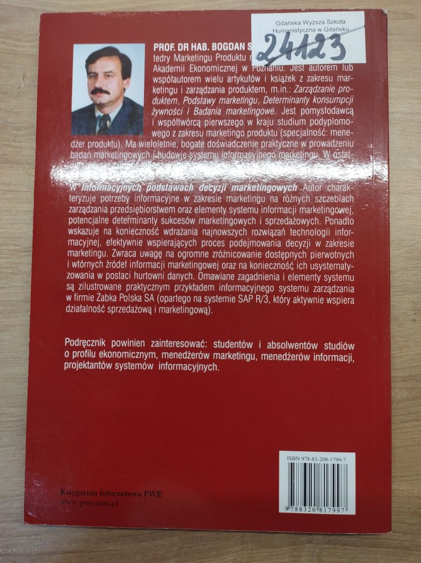 Informacyjne podstawy decyzji marketingowych. Bogdan Sojnik.