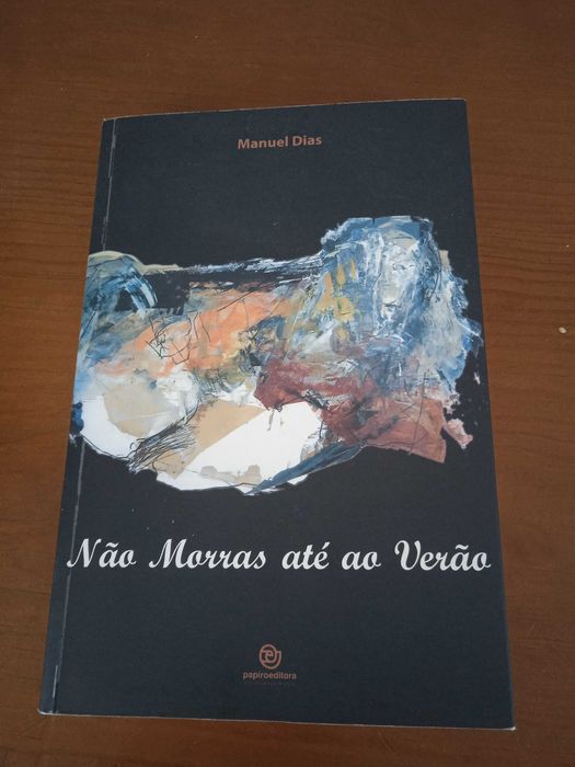 Livro   " Não Morras ate ao Verão"