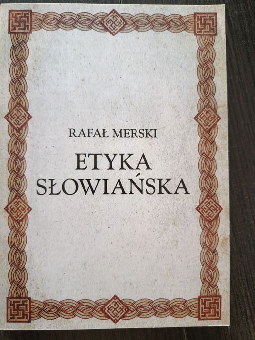 Etyka Słowian. Rafał Merski