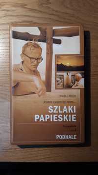 Jan Paweł II - Szlaki Papieskie. Przewodnik, T. 2. Podhale