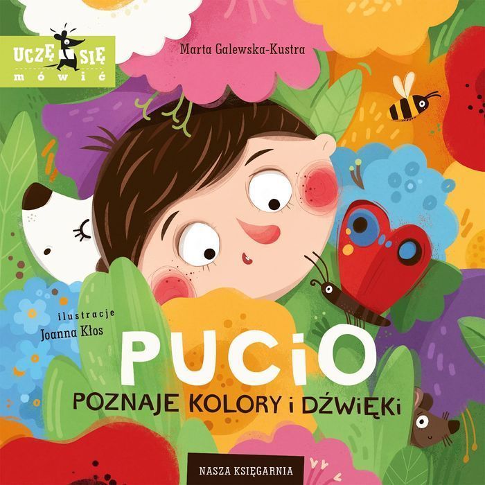 Pucio poznaje kolory i dźwięki. Nasza Księgarnia. Nowy Produkt