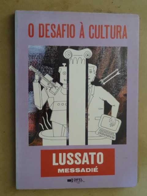 O Desafio à Cultura de Bruno Lussato e Gérald Messadié