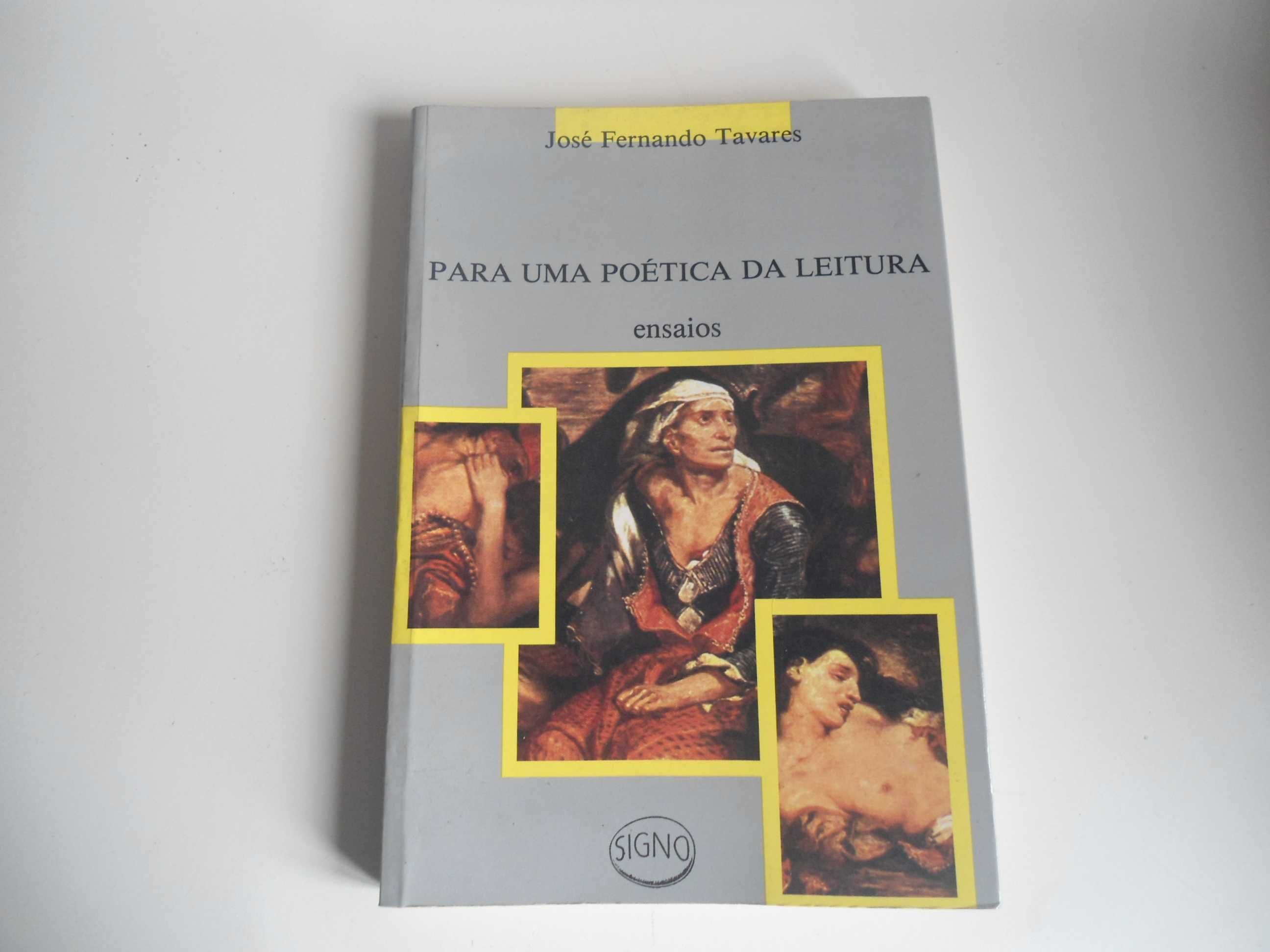 Para uma Poética da Leitura (ensaios) por José Fernando Tavares