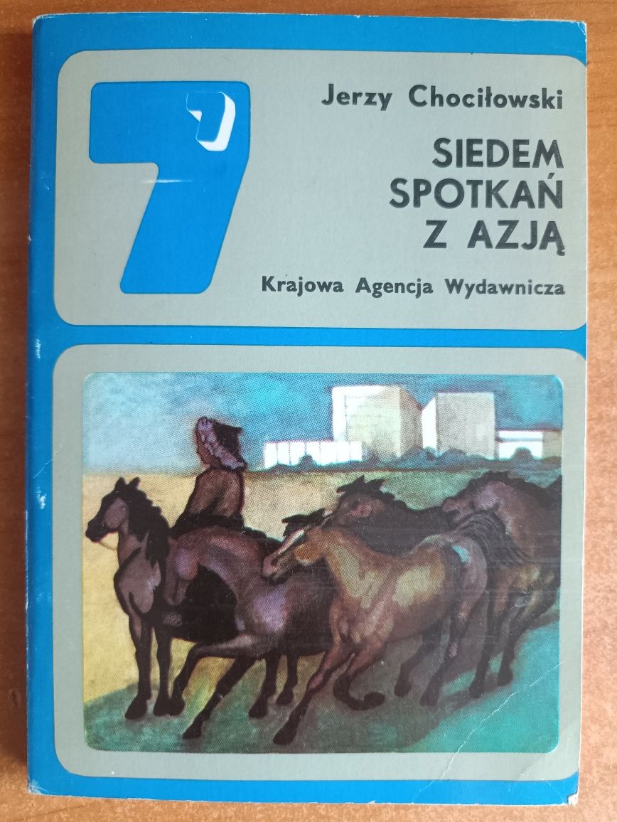 Jerzy Chociłowski "Siedem spotkań z Azją"