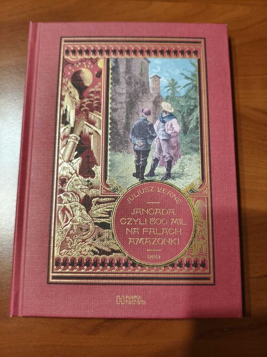 Jangada. Czyli 800 mil na falach Amazonki cz. 2  Juliusz Verne