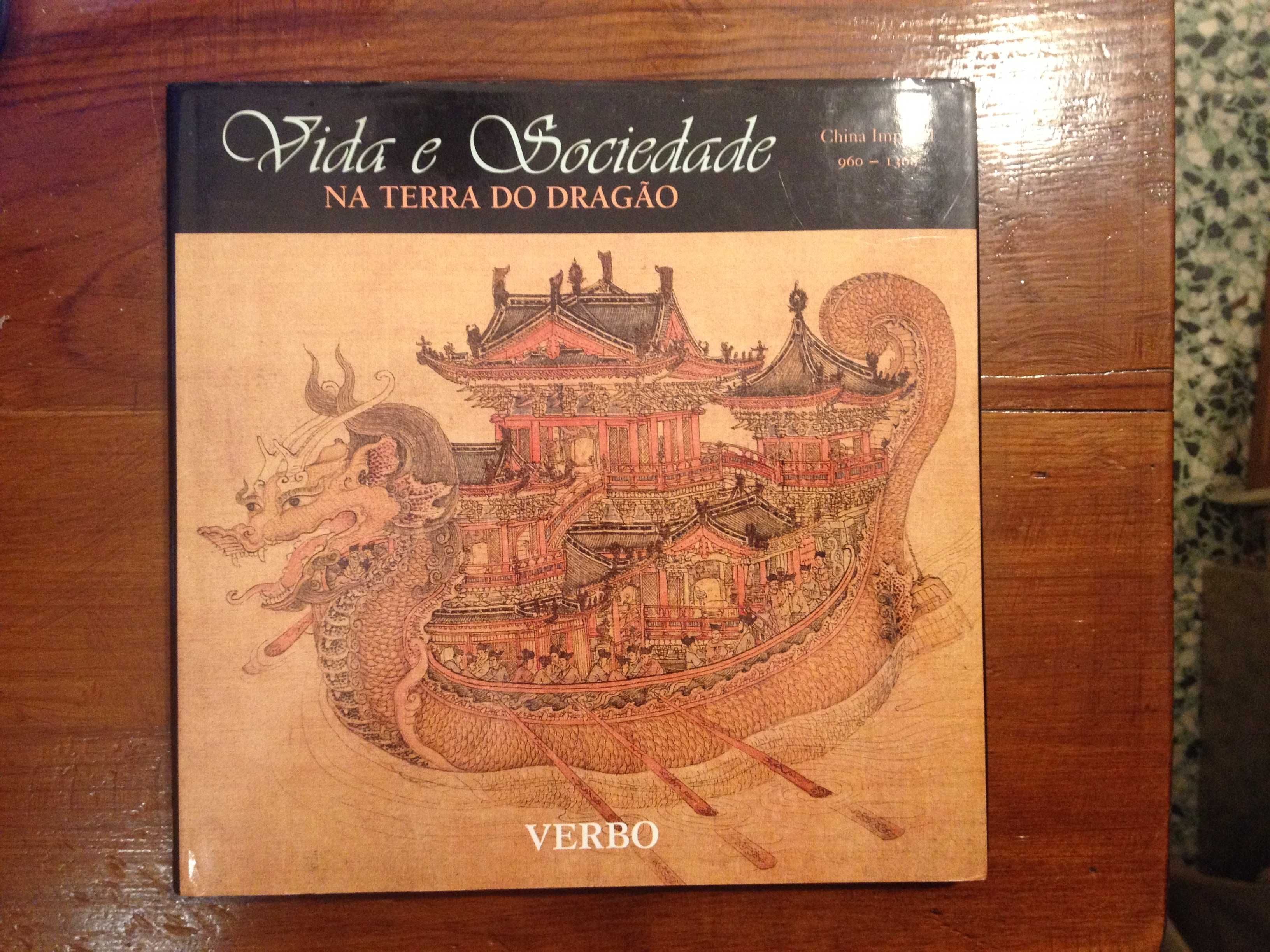 Vida e Sociedade na Terra do Dragão, China Imperial 960.-1368