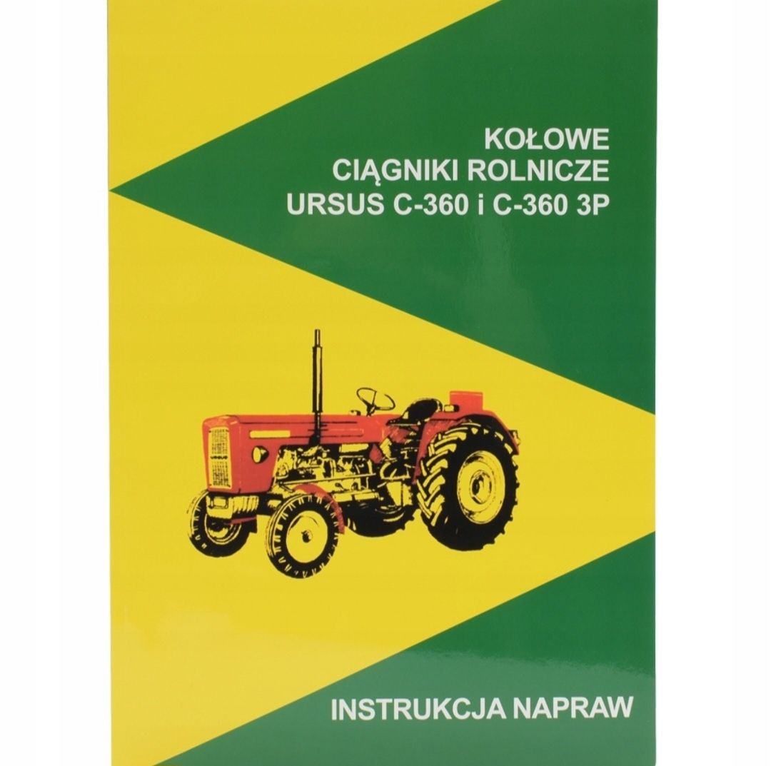 Instrukcja napraw obslugi ciagniki URSUS C-360 C-360-3P C360 C360 3P C