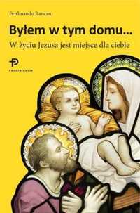 Byłem w tym domu. W życiu Jezusa jest miejsce. - Ferdinando Rancan