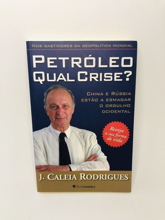 Petróleo Qual Crise? - J. Caleia Rodrigues