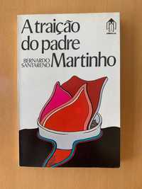 A Traição do Padre Martinho - Bernardo Santareno