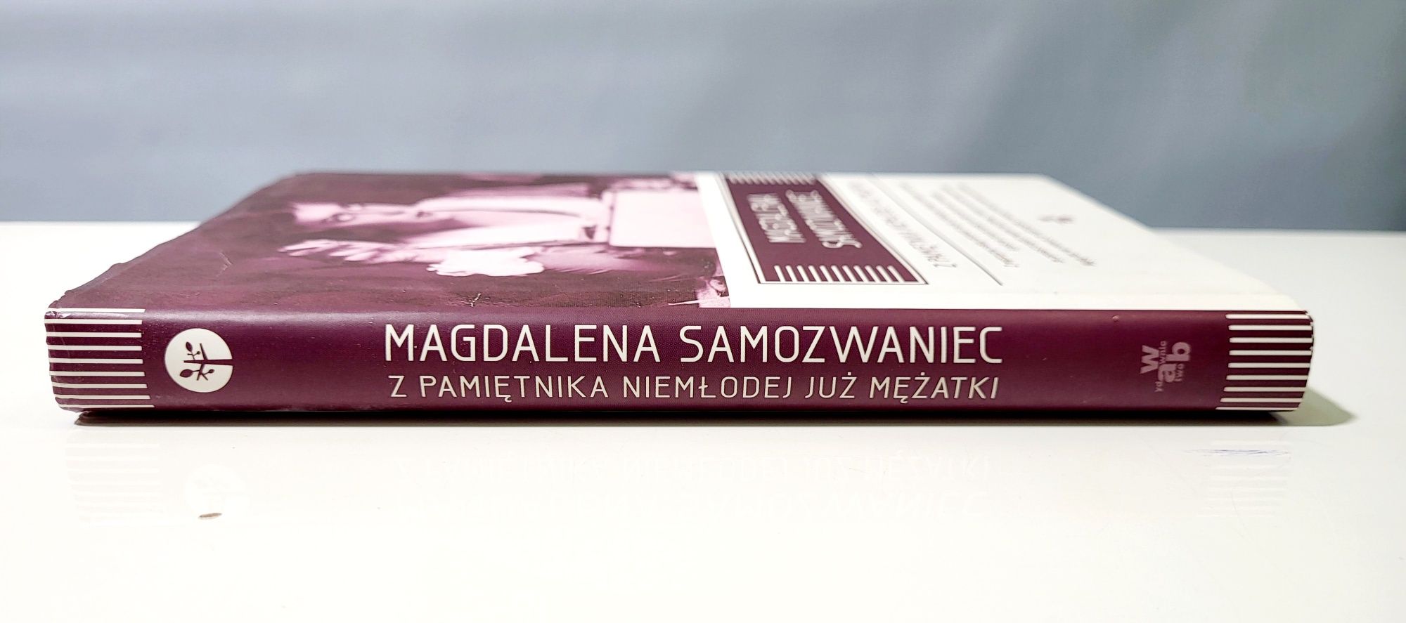 Magdalena Samozwaniec Z pamiętnika niemłodej już mężatki