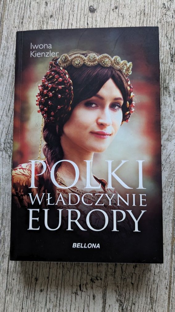 Polki władczynie europy - Iwona Kienzler