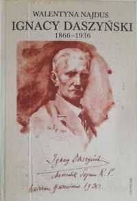 Ignacy Daszyński od 1866 do 1936 - Walentyna Najdus