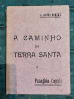 A Caminho da Terra Santa - J. Alves Terças - 1929