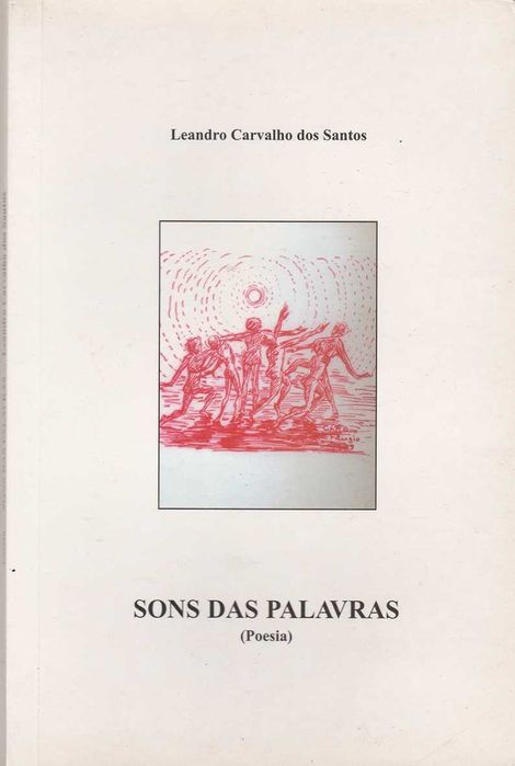 Leandro Carvalho dos Santos - Sons Das Palavras (Poesia)