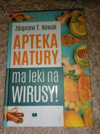 Nowa książka apteka natury ma leki na wirusy Zbigniew T. Nowak