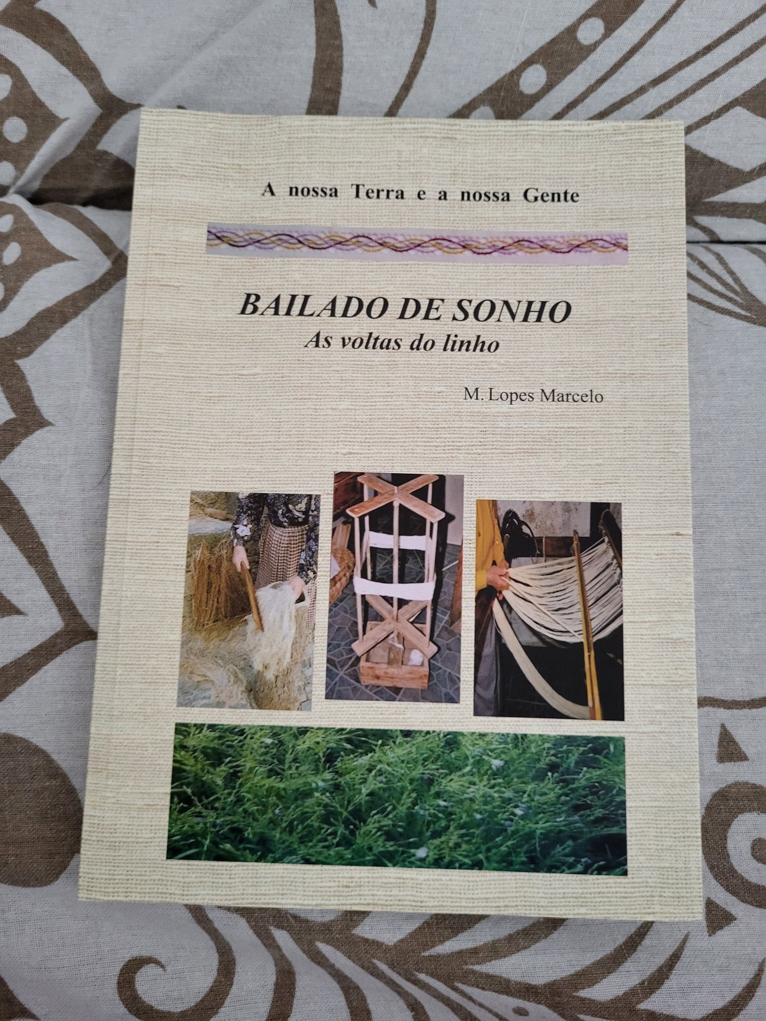 Livro Bailado de Sonho - As voltas do linho - M. Lopes Marcelo