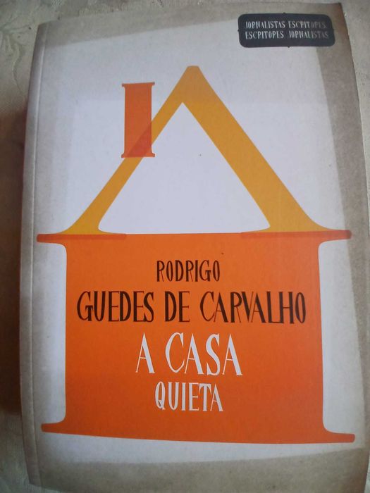 Rodrigo Guedes de Carvalho, A Casa Quieta