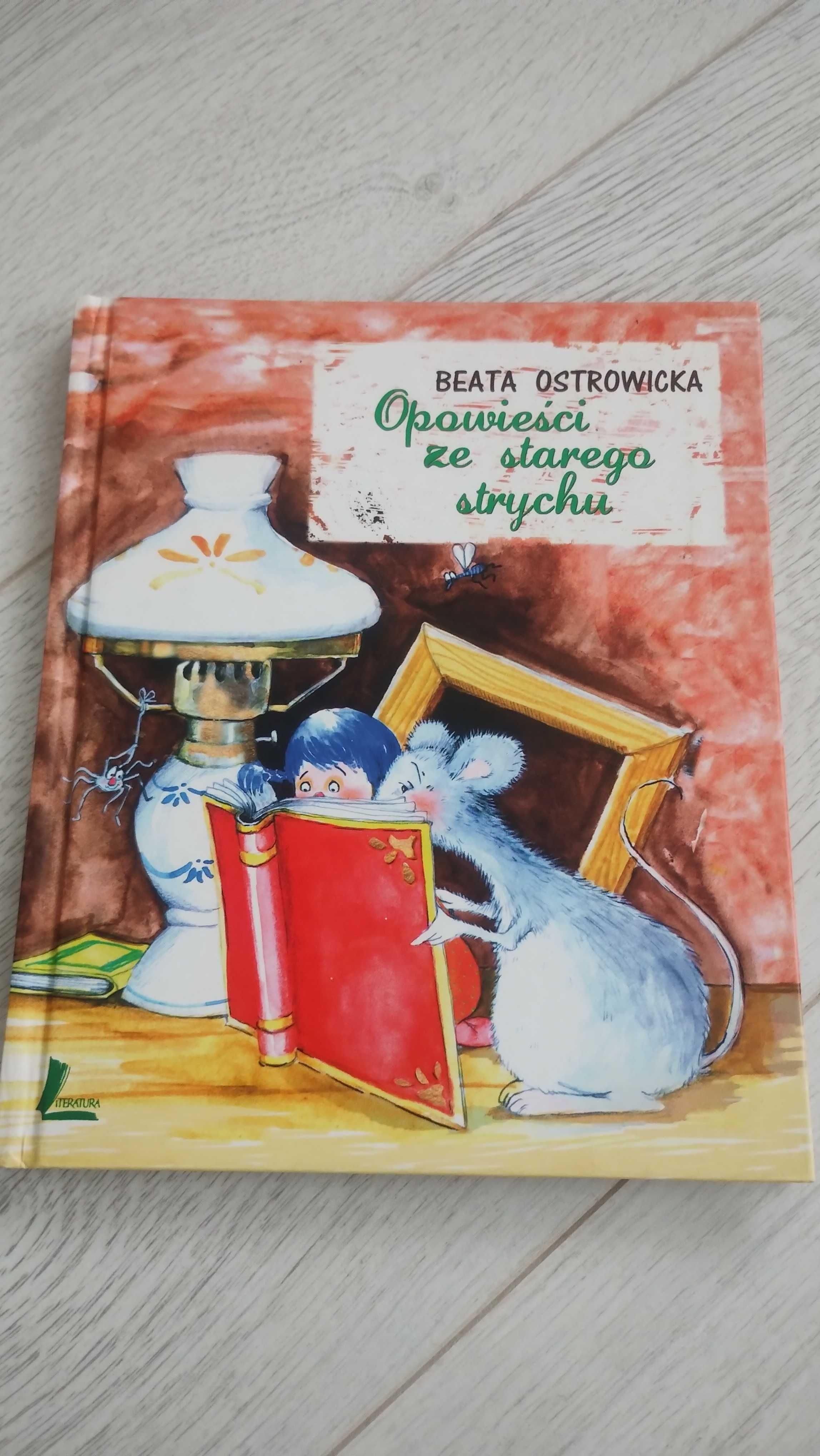 Opowieści ze starego strychu Beata Ostrowicka