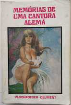 W. Schroeder-Deurient - - - Memórias de uma Cantora Alemã - - - -Livro