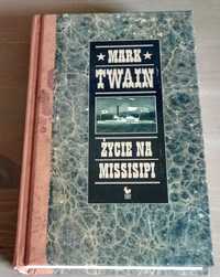 Mark Twain Życie na Missisipi  Iskry 2003 bdb