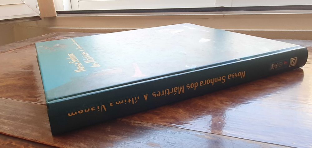 Nossa Sra dos Mártires - A Última Viagem LIVRO RARO NOVO