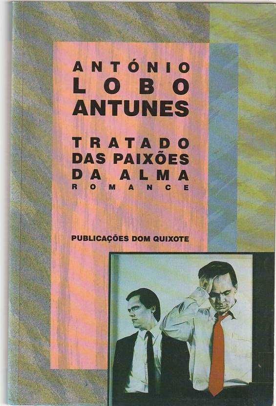 Tratado das paixões da alma (1ª ed.)-António Lobo Antunes-Dom Quixote