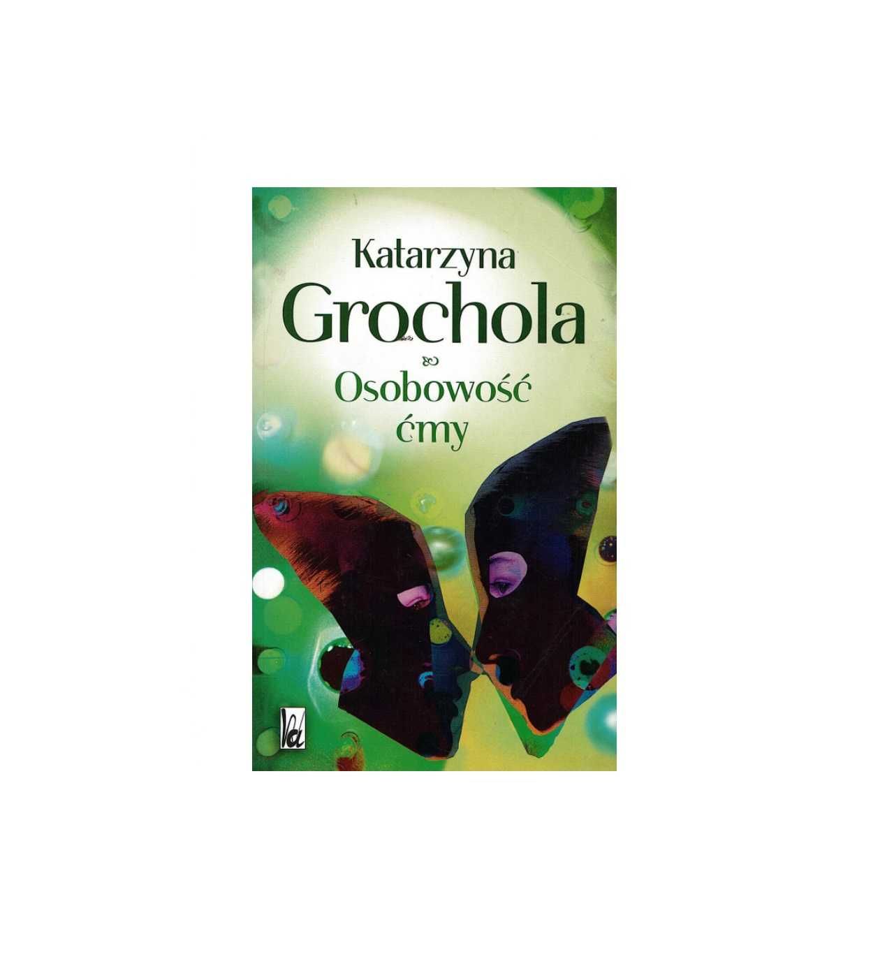 Osobowość ćmy - Katarzyna Grochola