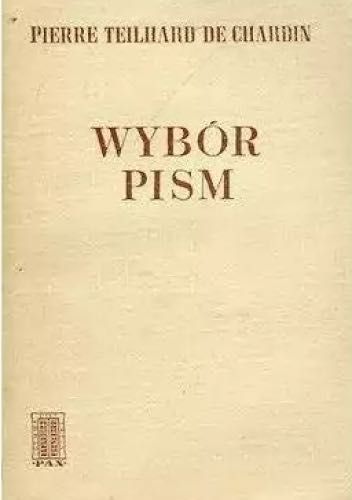 Pierre Teilhard de Chardin Wybór pism