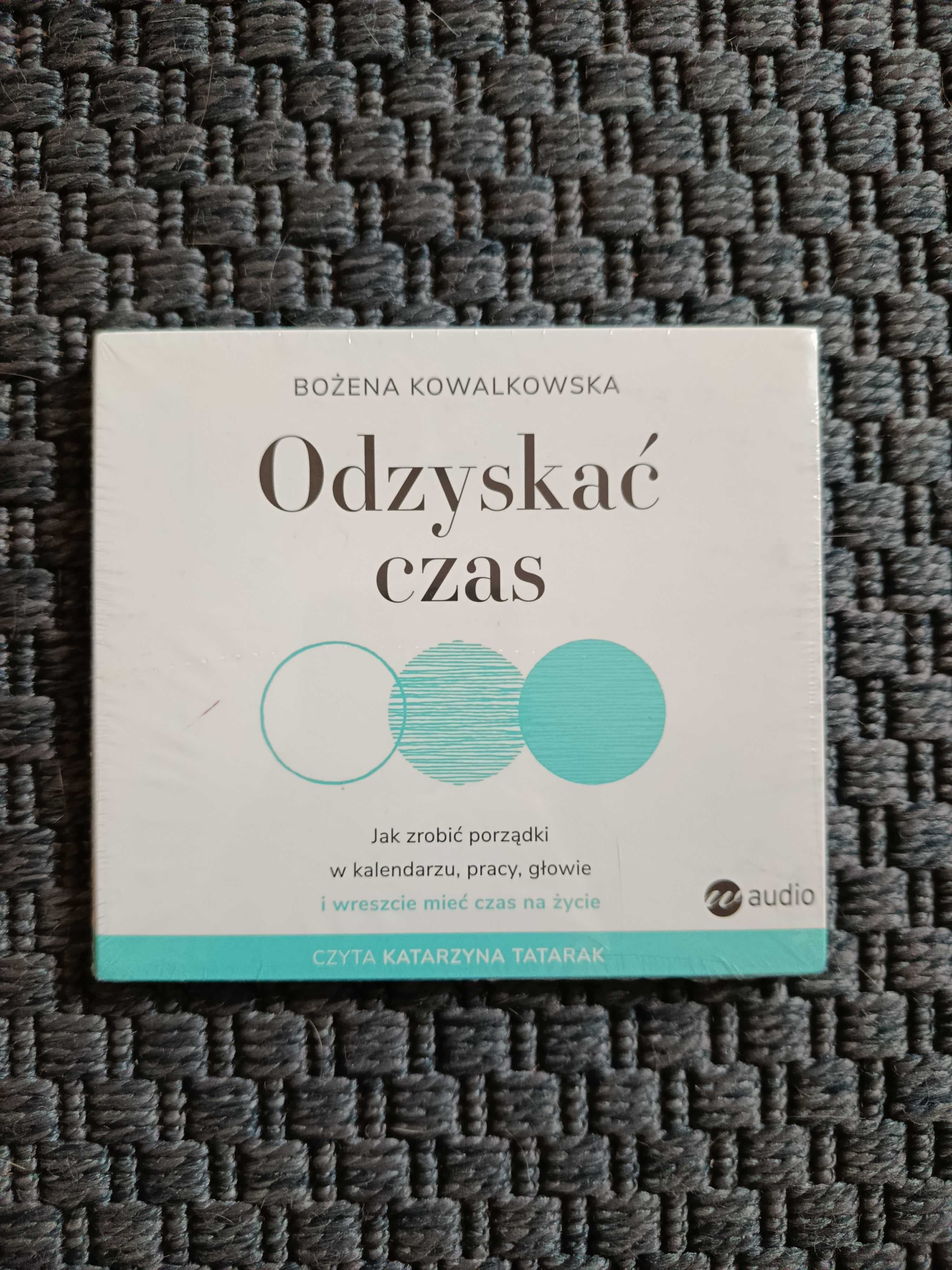 Odzyskać czas, Bożena Kowalkowska.  Audiobook