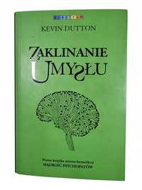 Zaklinanie Umysłu / Kevin Dutton