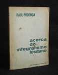 Livro Acerca do Integralismo Lusitano Raúl Proença