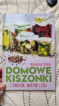 Domowe kiszonki z owoców, warzyw i ziół. Magdalena Pieńkos.